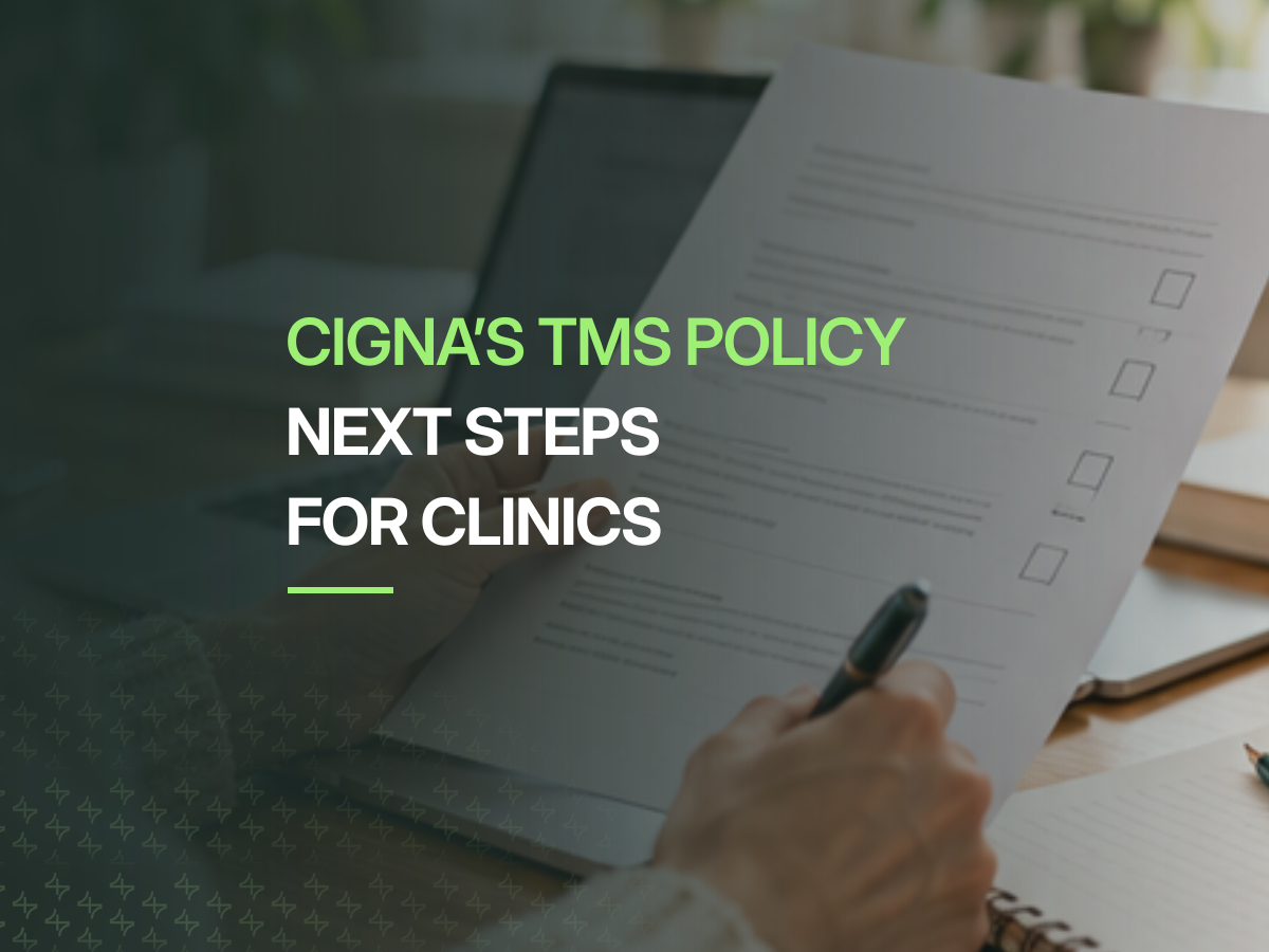 Cigna’s tms policy next steps for clinics.